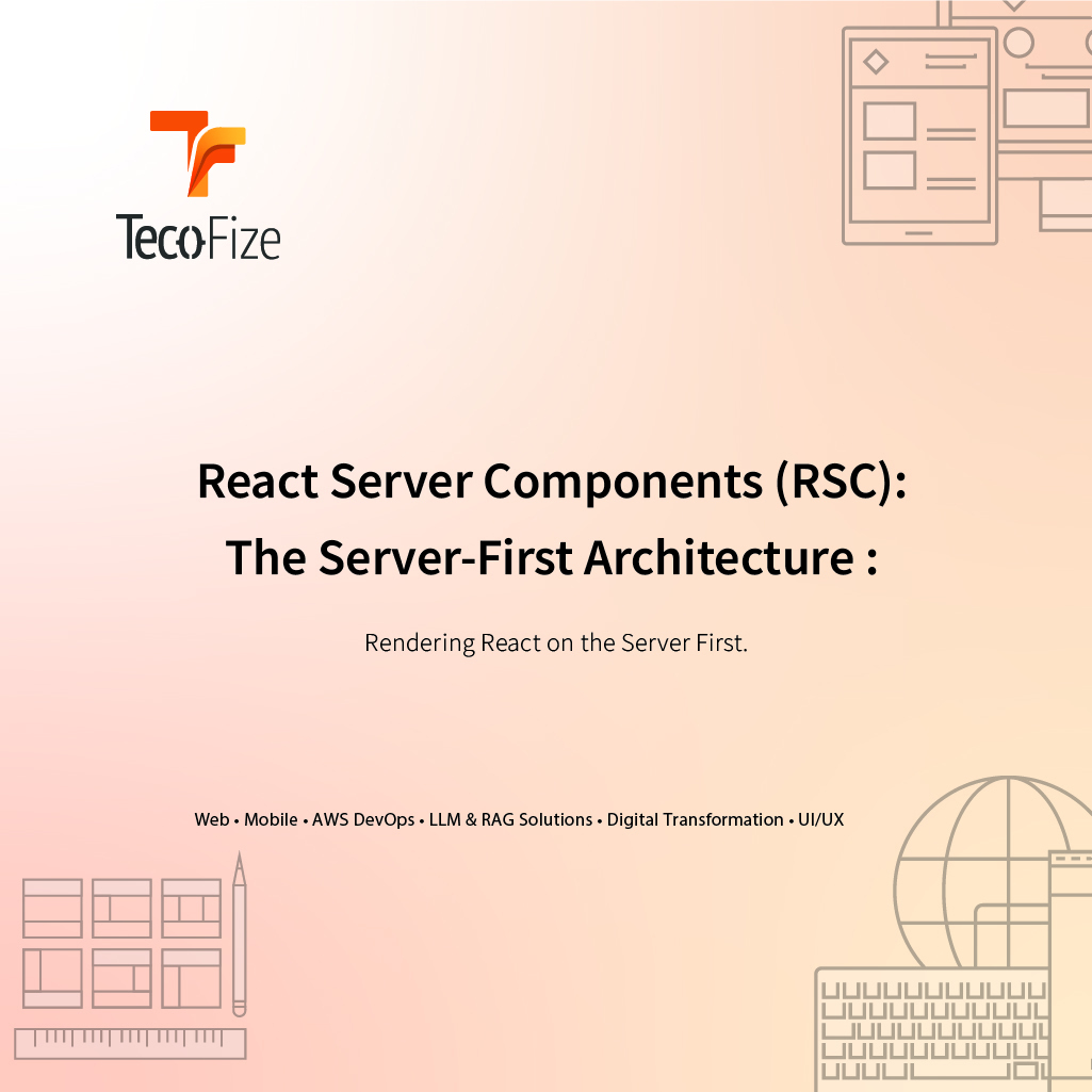 React Server Components: The Server-First Architecture Transforming Web Development - Tecofize Insights